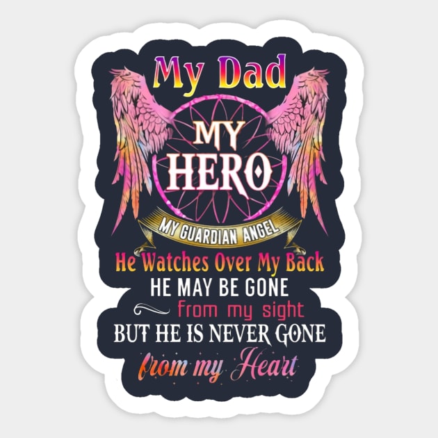 My Dad My Hero My Guardian Angel Sticker by Distefano